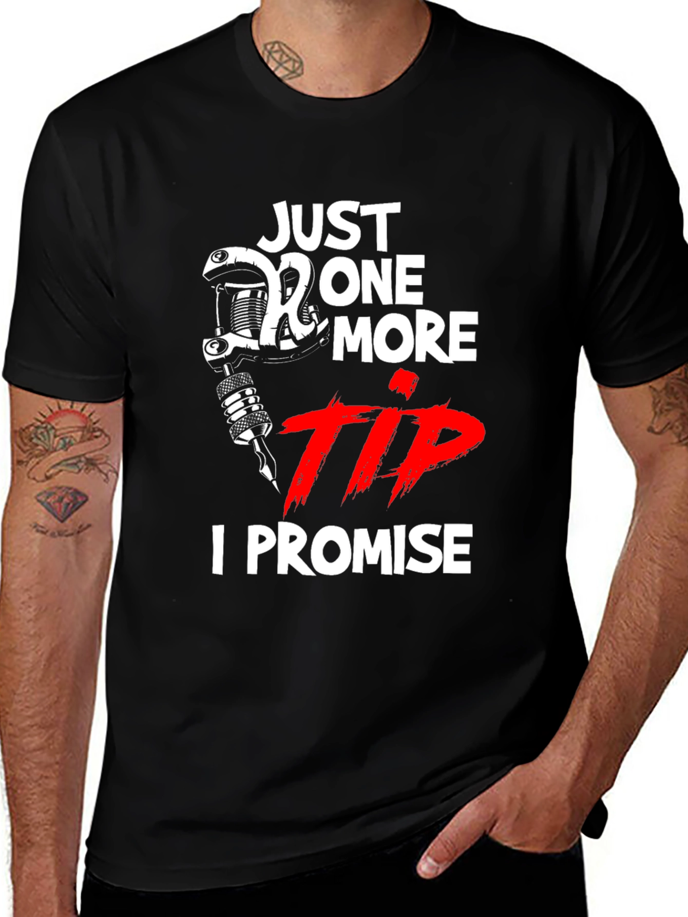 Variant 8 of Tattoo Artist Tee: Just One More Tip