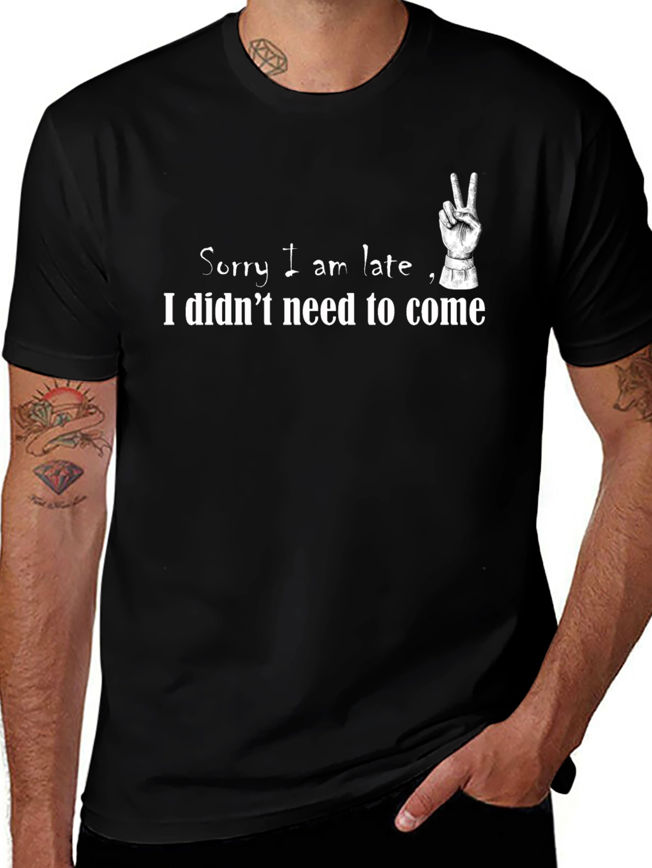 Variant 12 of Funny Slogan T-Shirt - Sorry I am late