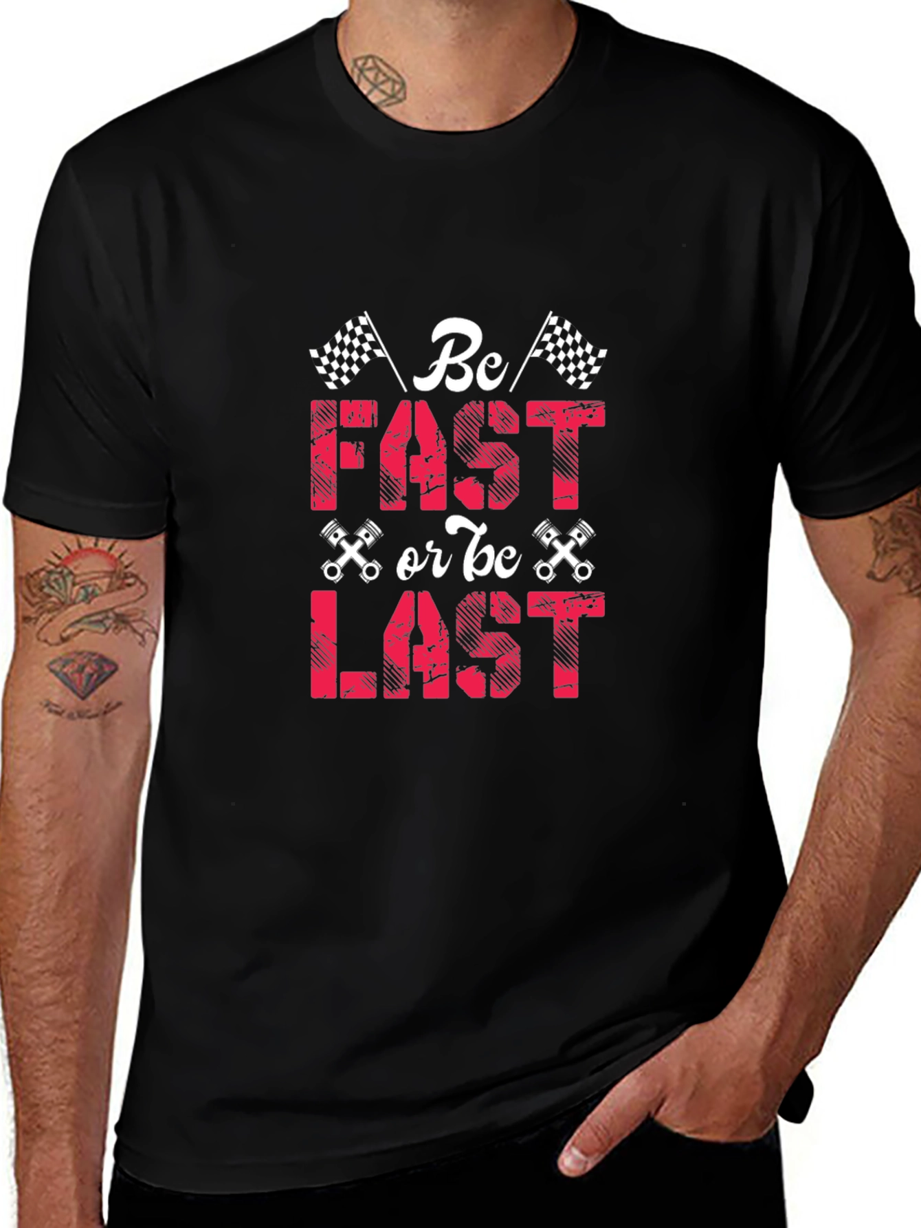 Be Fast or Be Last Racing T-Shirt