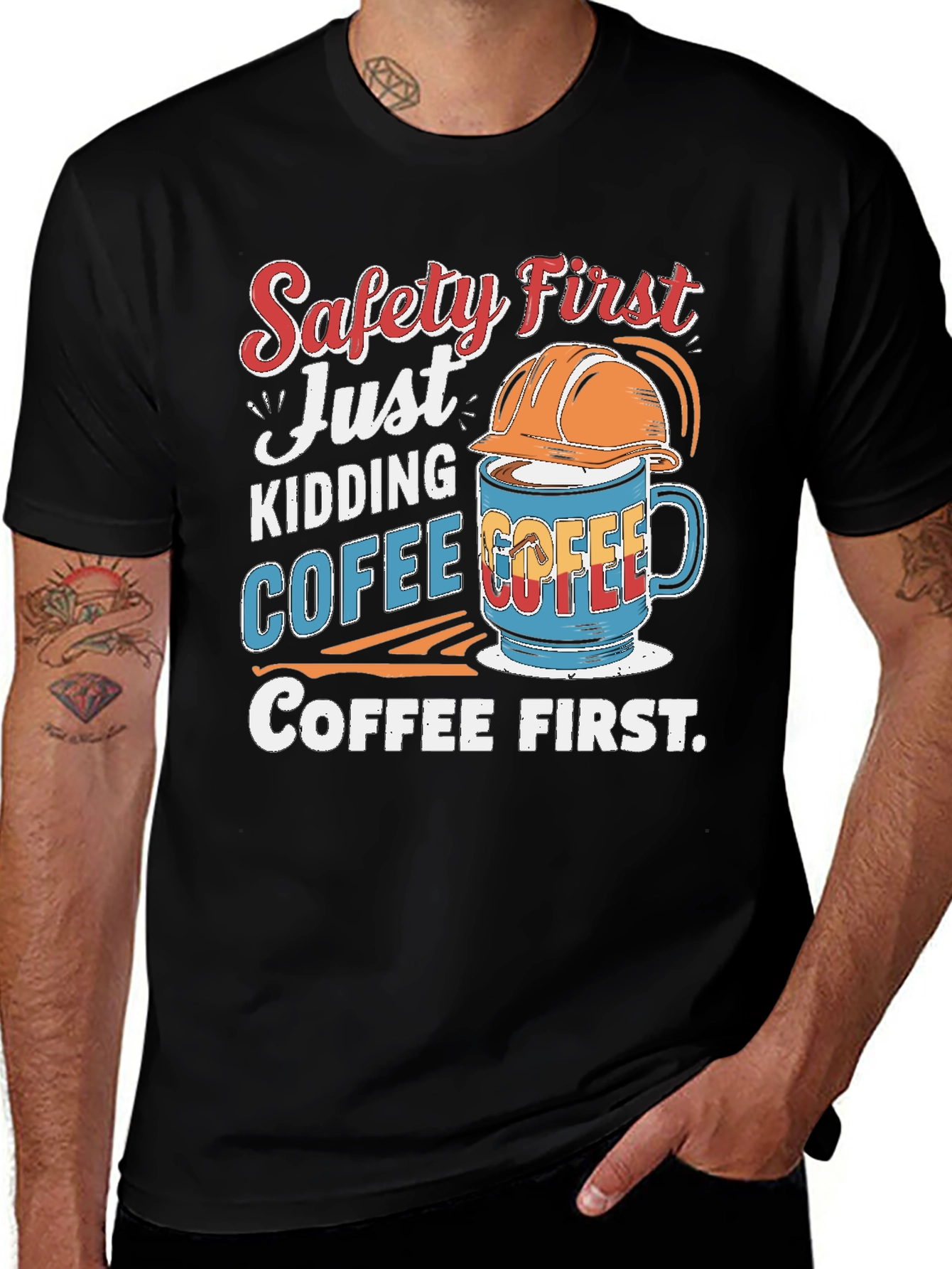 Variant 3 of Safety First Coffee T-Shirt