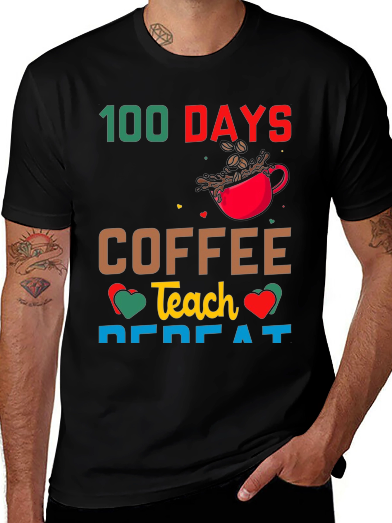 Variant 23 of 100 Days Coffee Teach Repeat Graphic T-Shirt