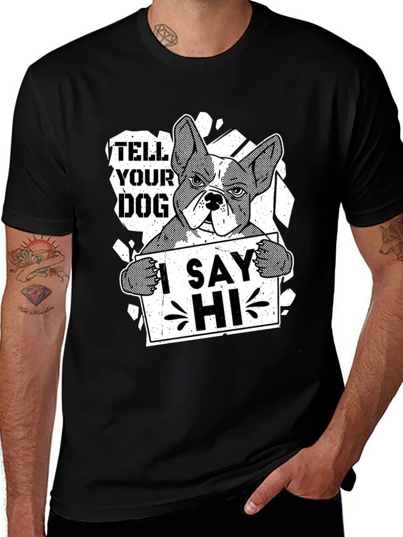 Tell Your Dog I Say Hi Funny Bulldog T-Shirt