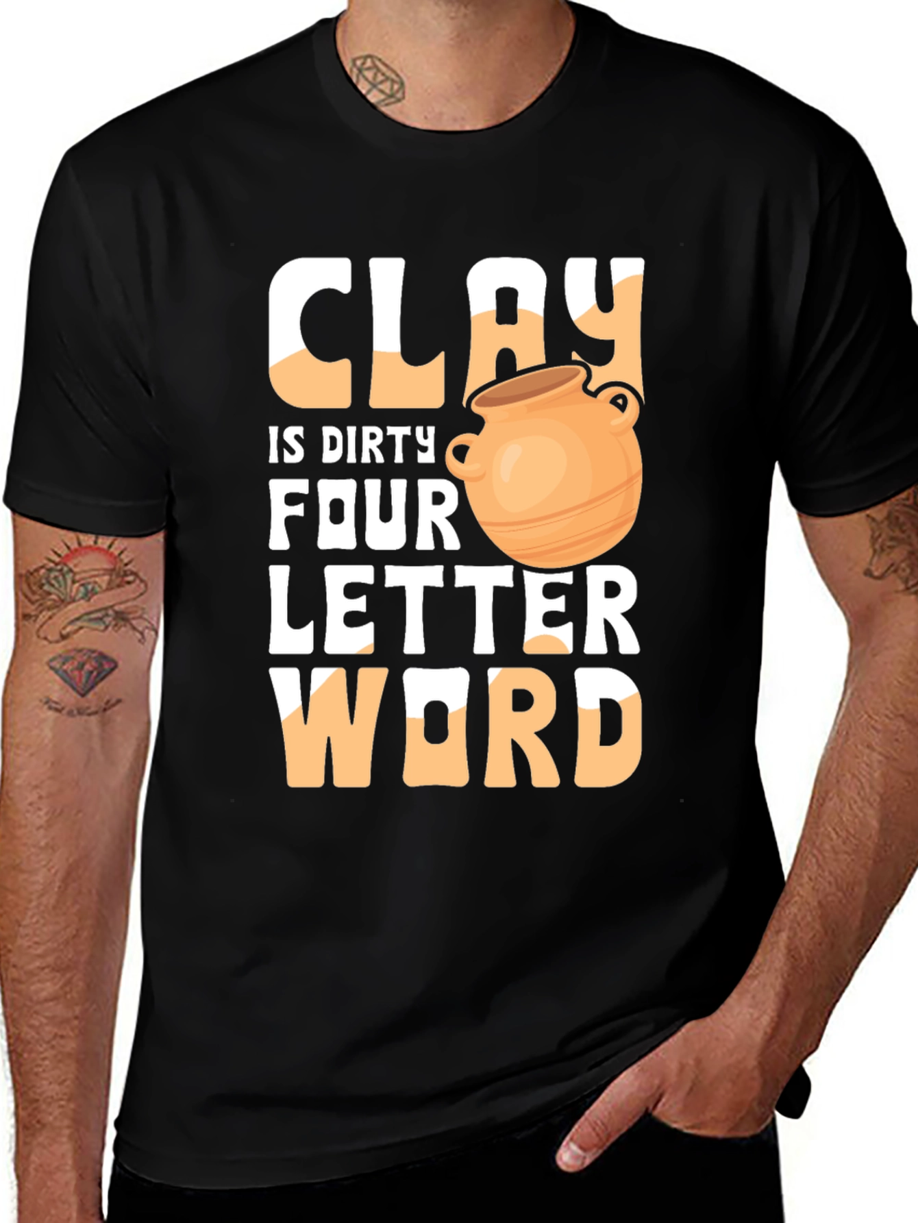 Variant 21 of Clay is Dirty Four Letter Word T-Shirt