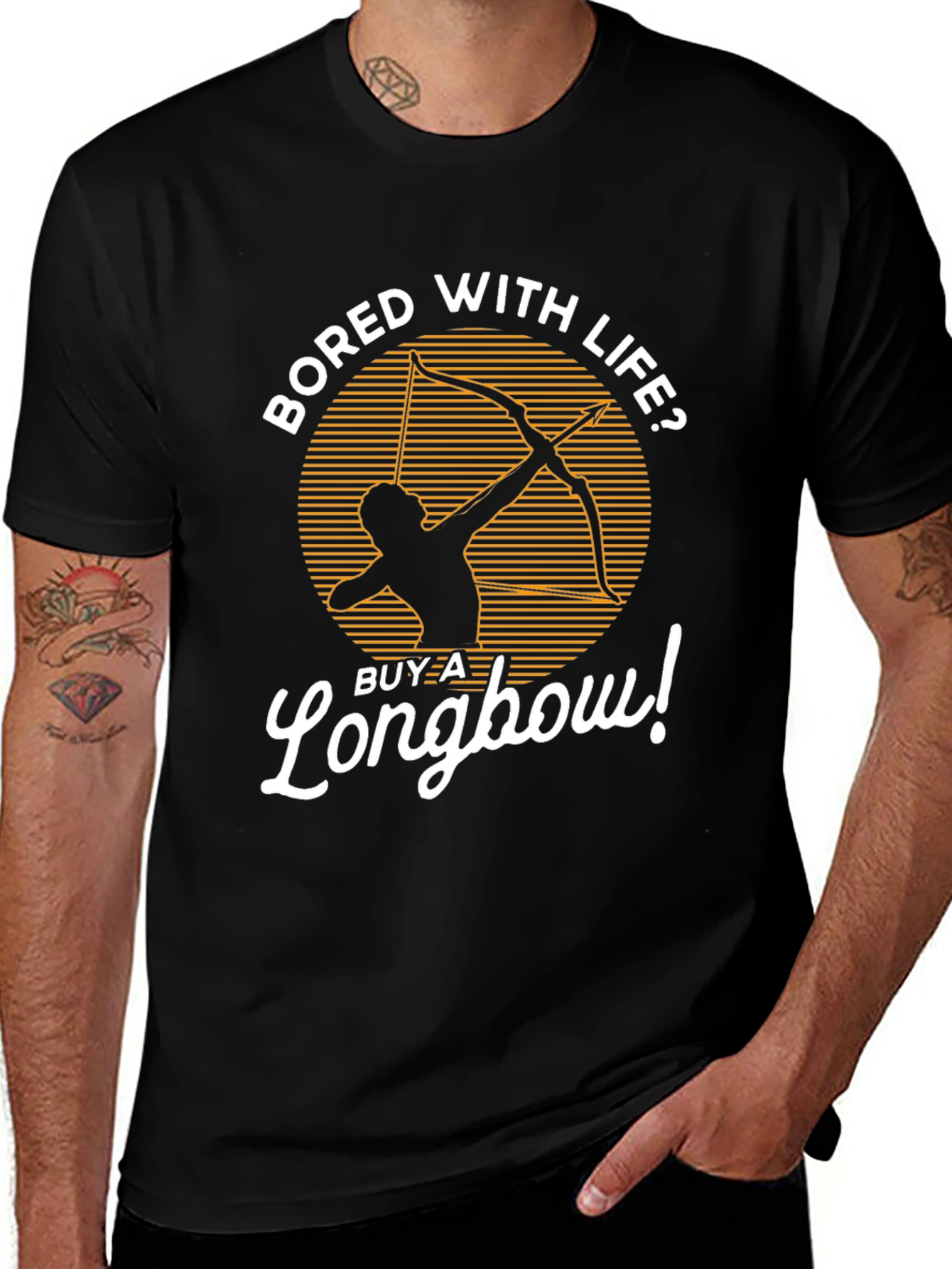 Variant 23 of Bored With Life? Buy a Longbow! Graphic Tee