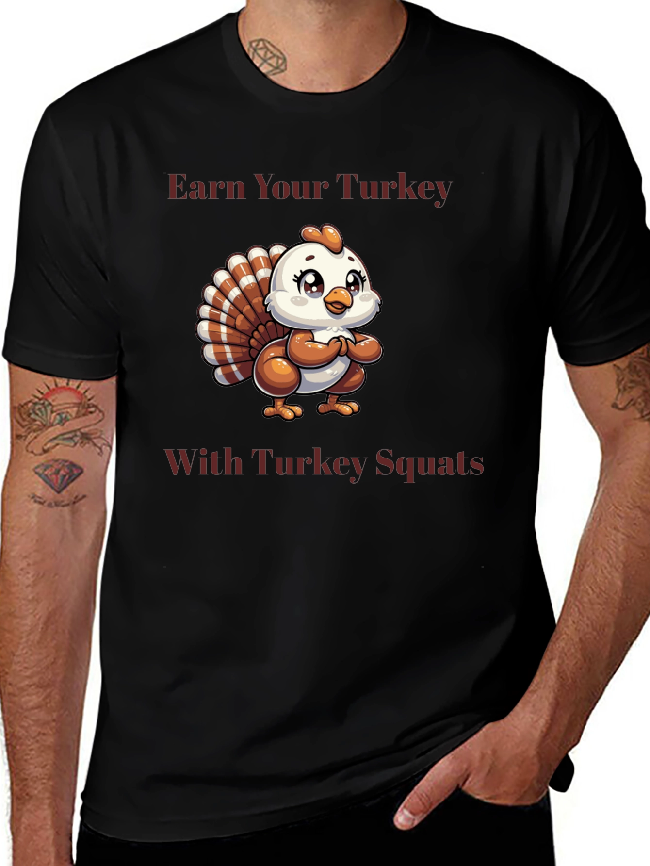 Variant 25 of Earn Your Turkey with Turkey Squats T-Shirt