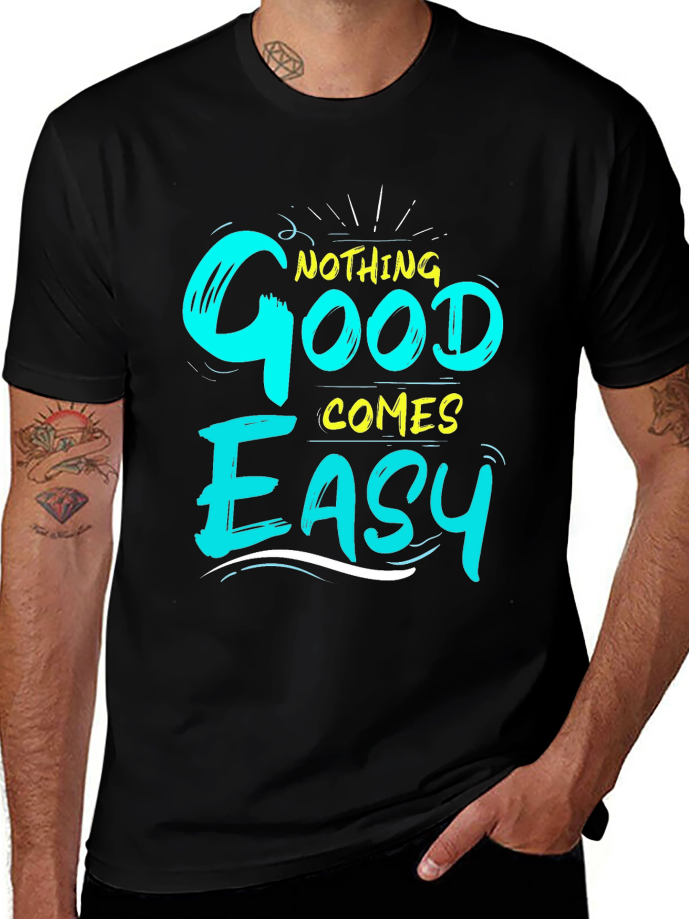 Variant 25 of Nothing Good Comes Easy Graphic T-Shirt