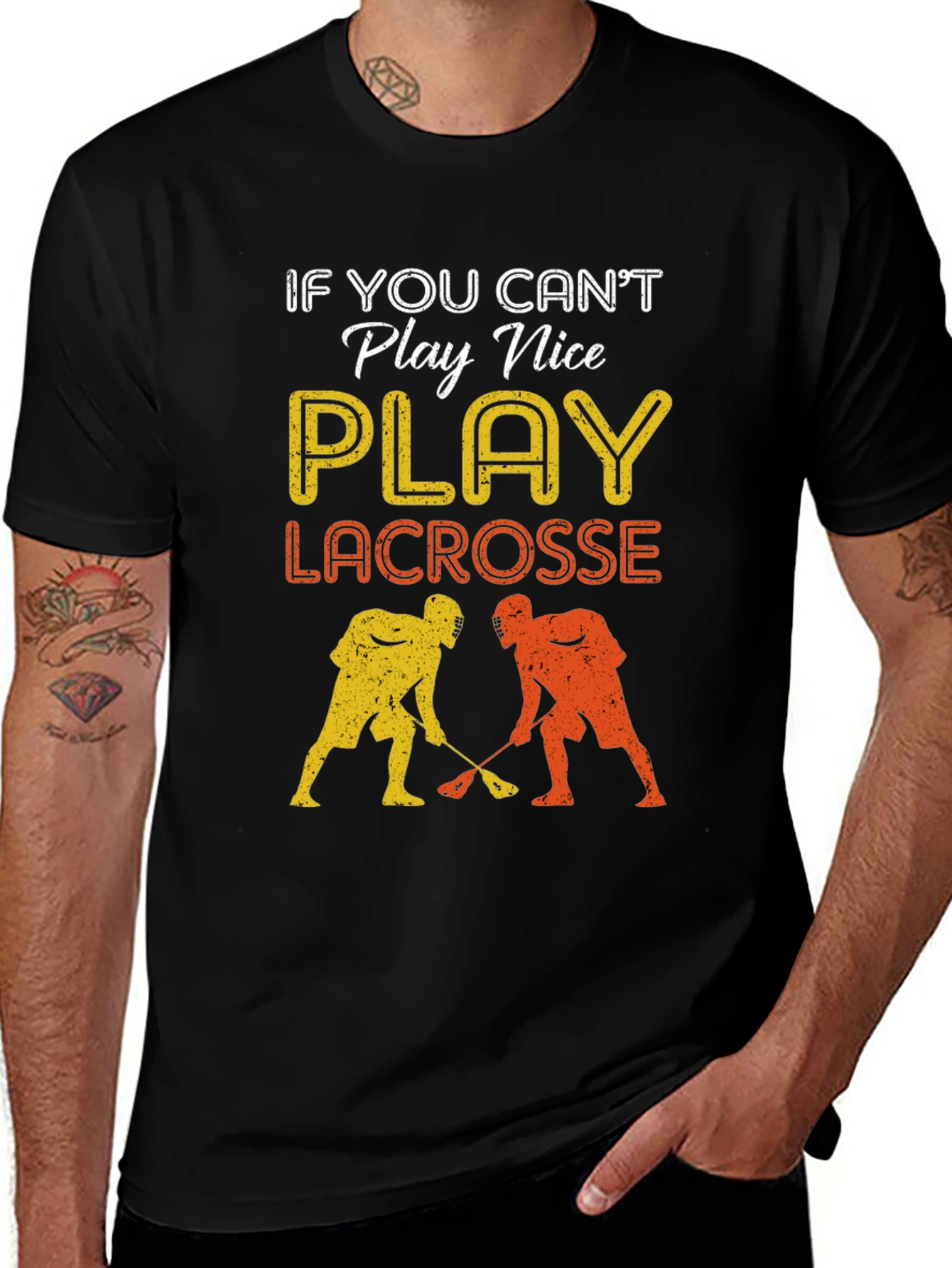 Play Lacrosse Graphic Tee - If You Can't Play Nice