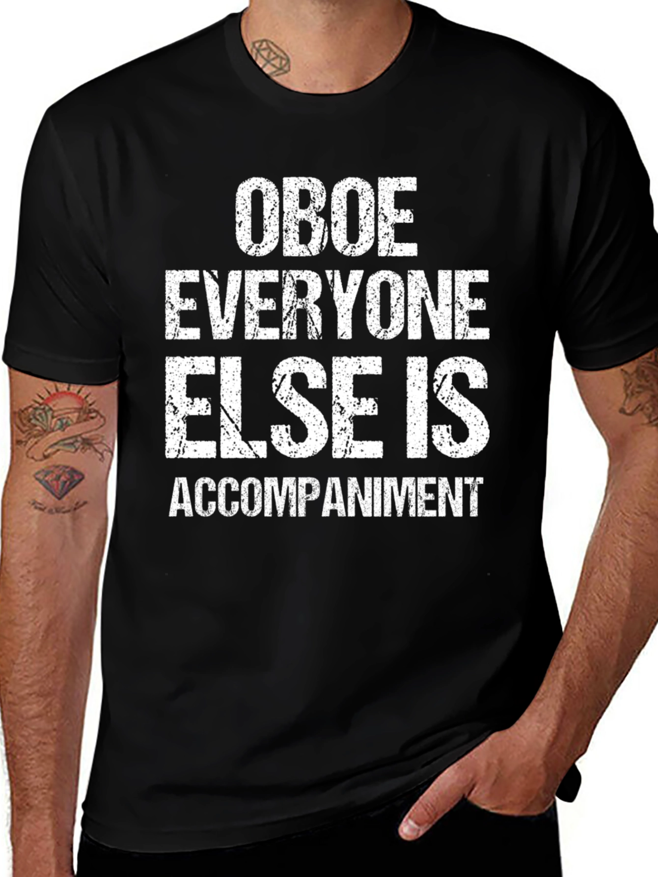 Variant 11 of Oboe Player T-Shirt: "Everyone Else Is Accompaniment"