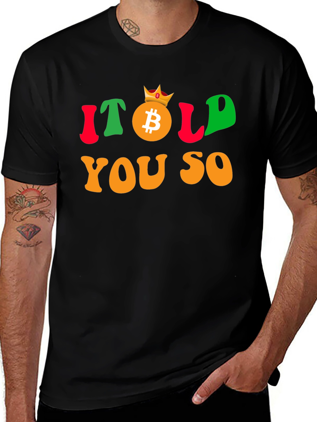 Variant 14 of Bitcoin Crypto King T-Shirt - I Told You So