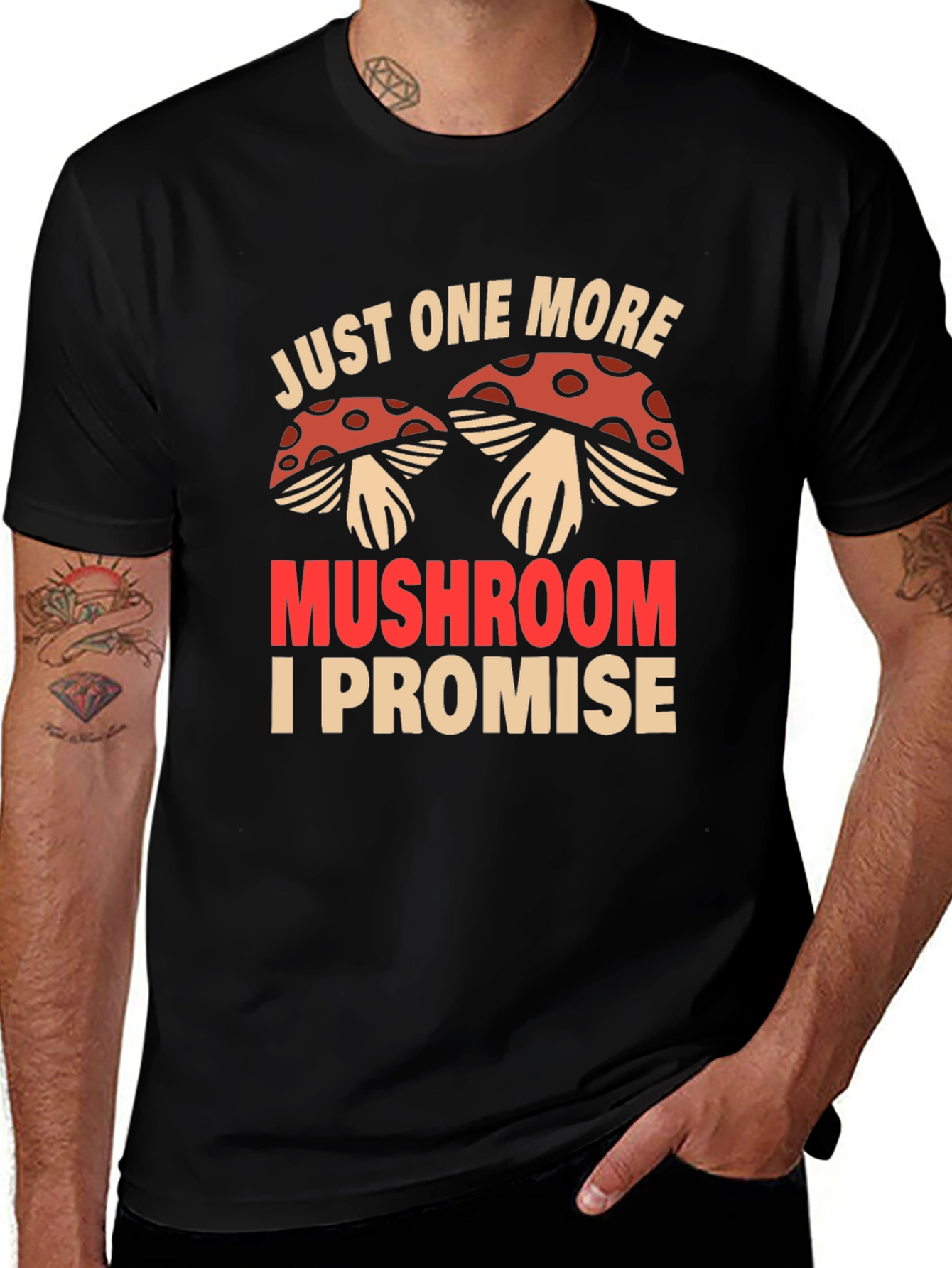 Variant 15 of Just One More Mushroom I Promise Black T-Shirt