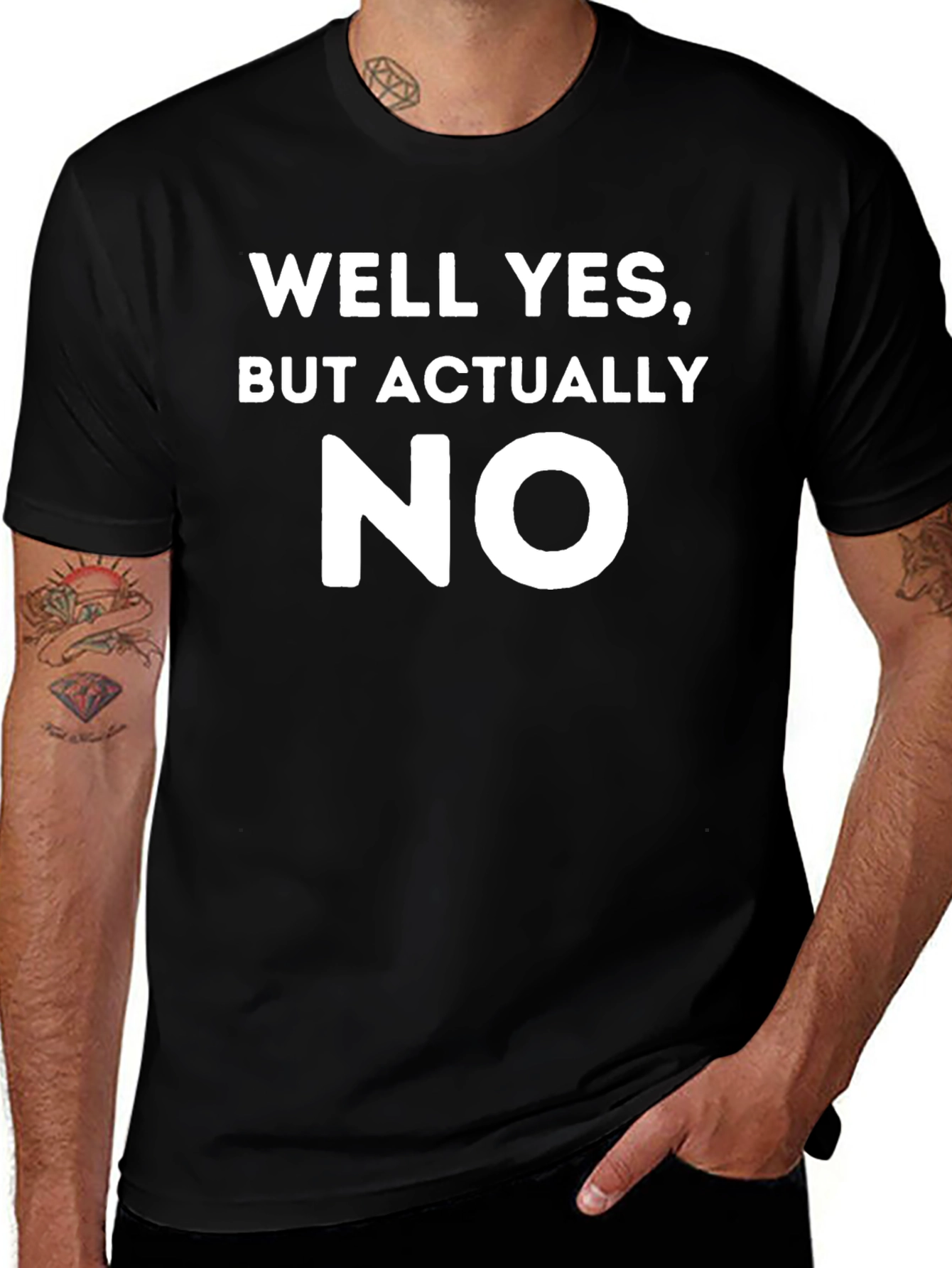 Variant 29 of Well Yes But Actually No T-Shirt Funny Sarcastic Tee