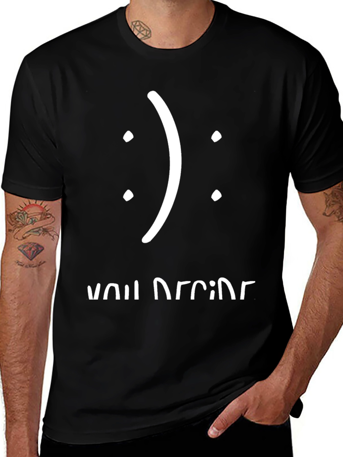Variant 21 of You Decide T-Shirt | Smile or Frown?