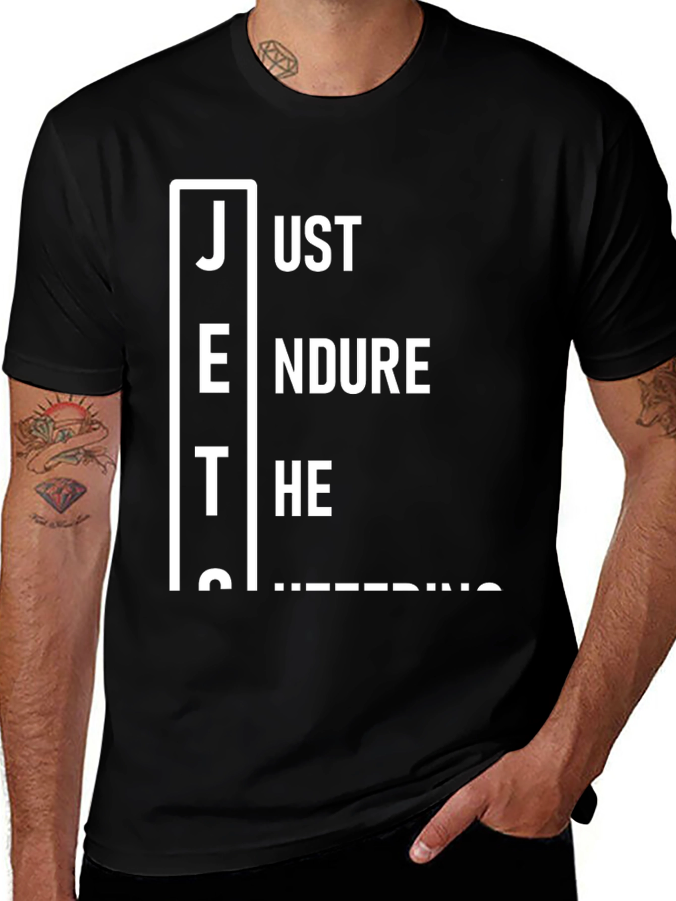 Variant 26 of Just Endure The Suffering T-Shirt
