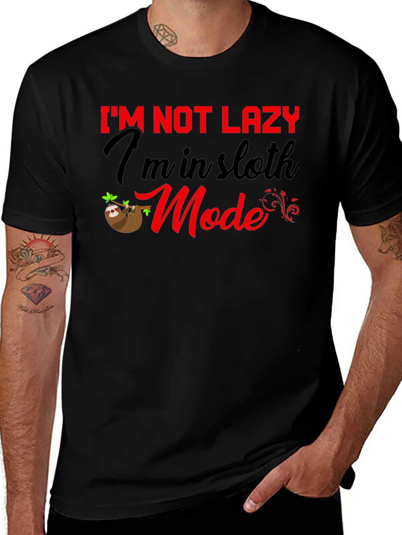 Variant 21 of I'm Not Lazy Sloth Mode Graphic Tee