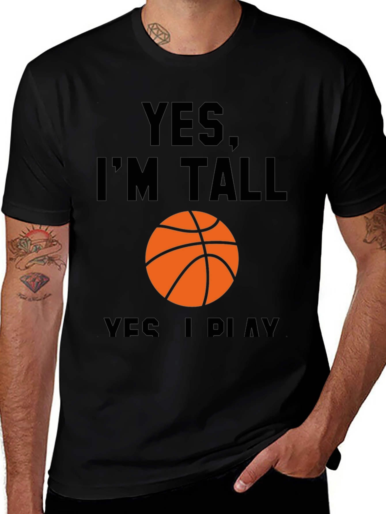 Variant 30 of Yes I'm Tall, I Play Basketball Black T-Shirt