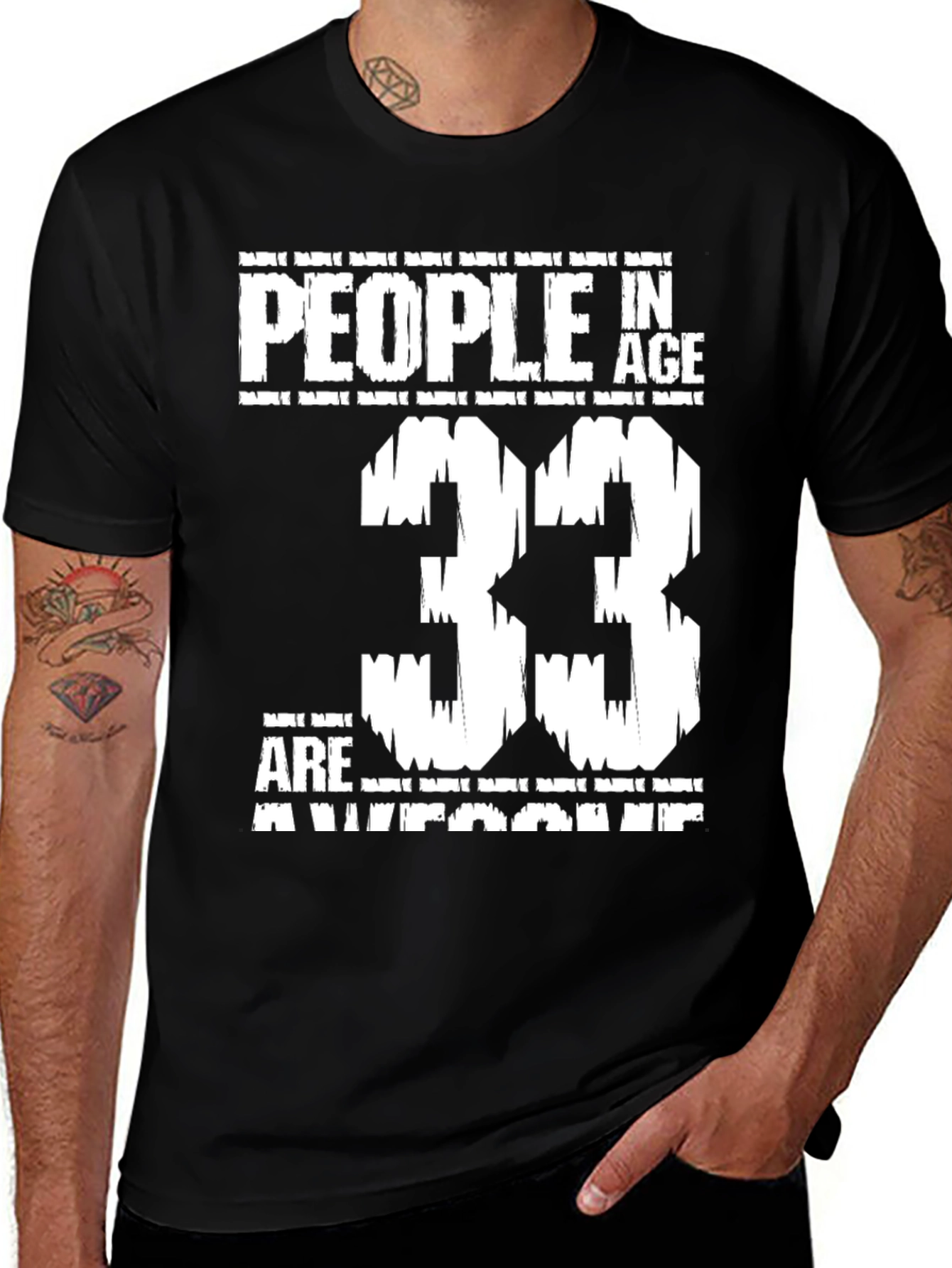 Variant 23 of Awesome 33 Year Olds Black T-Shirt
