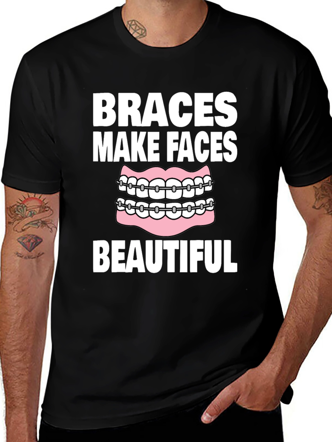 Variant 27 of Braces Make Faces Beautiful T-Shirt