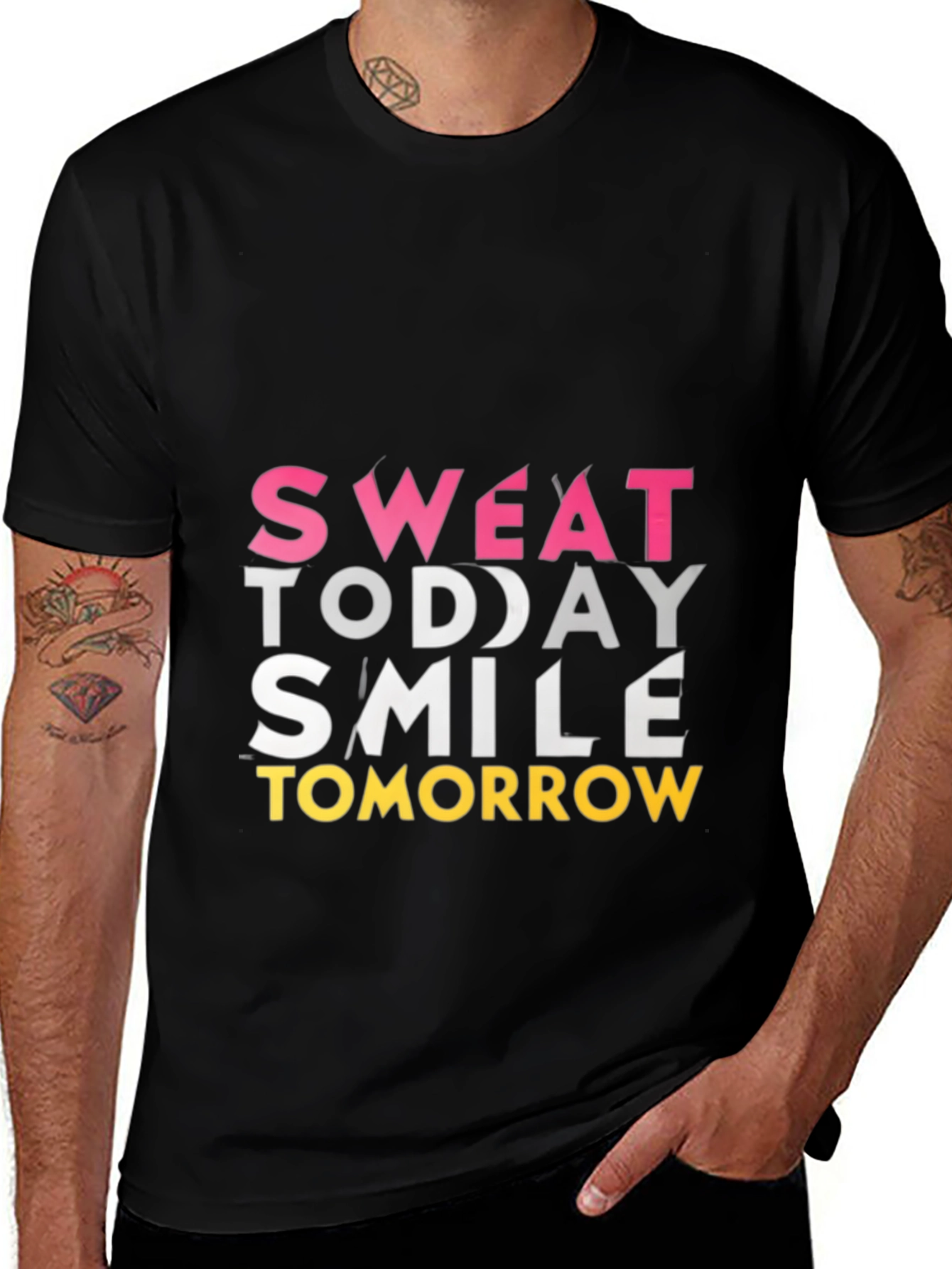 Variant 6 of Sweat Today Smile Tomorrow Graphic Tee