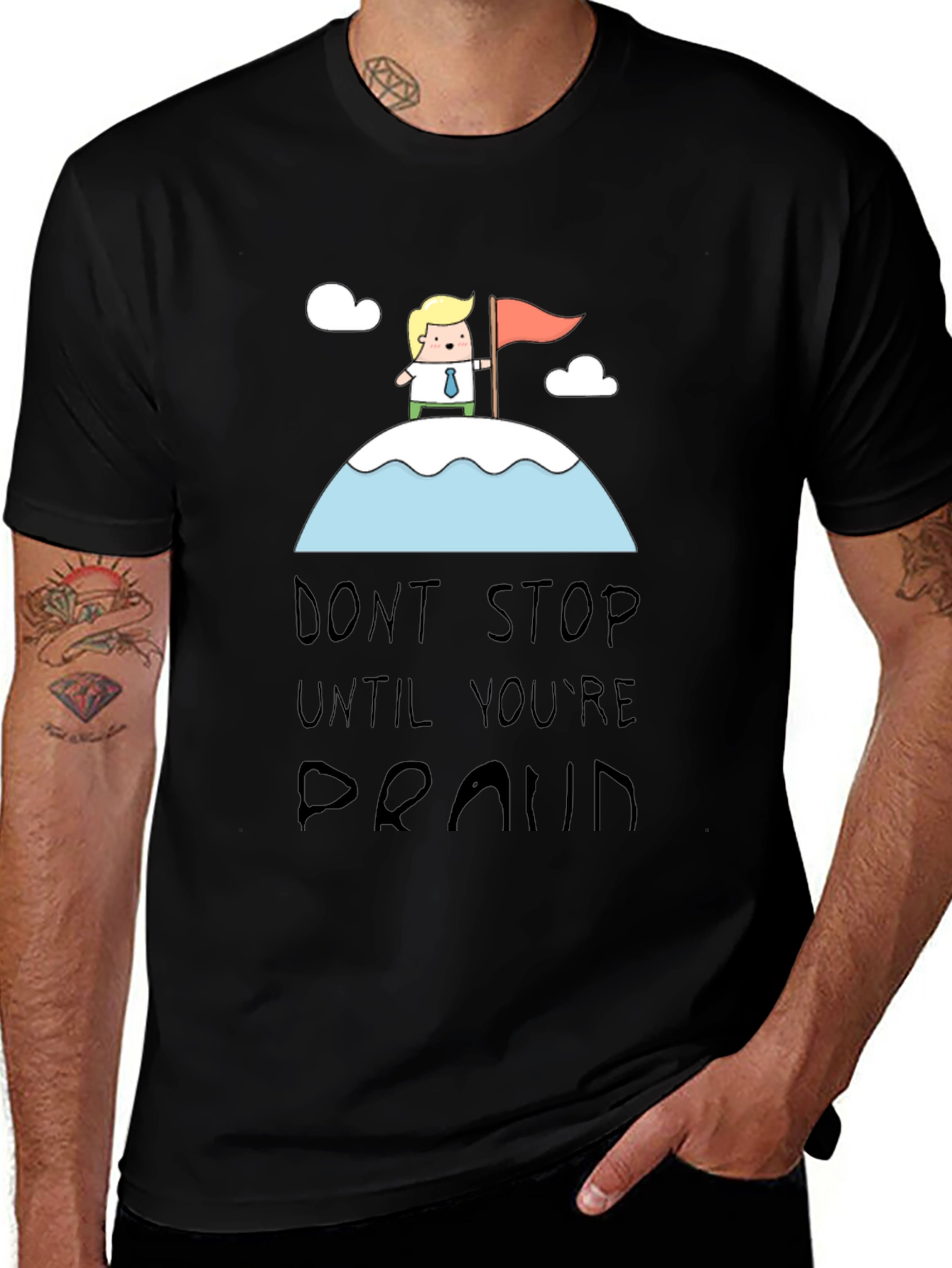 Variant 28 of Motivational T-Shirt: Don't Stop Until You're Proud