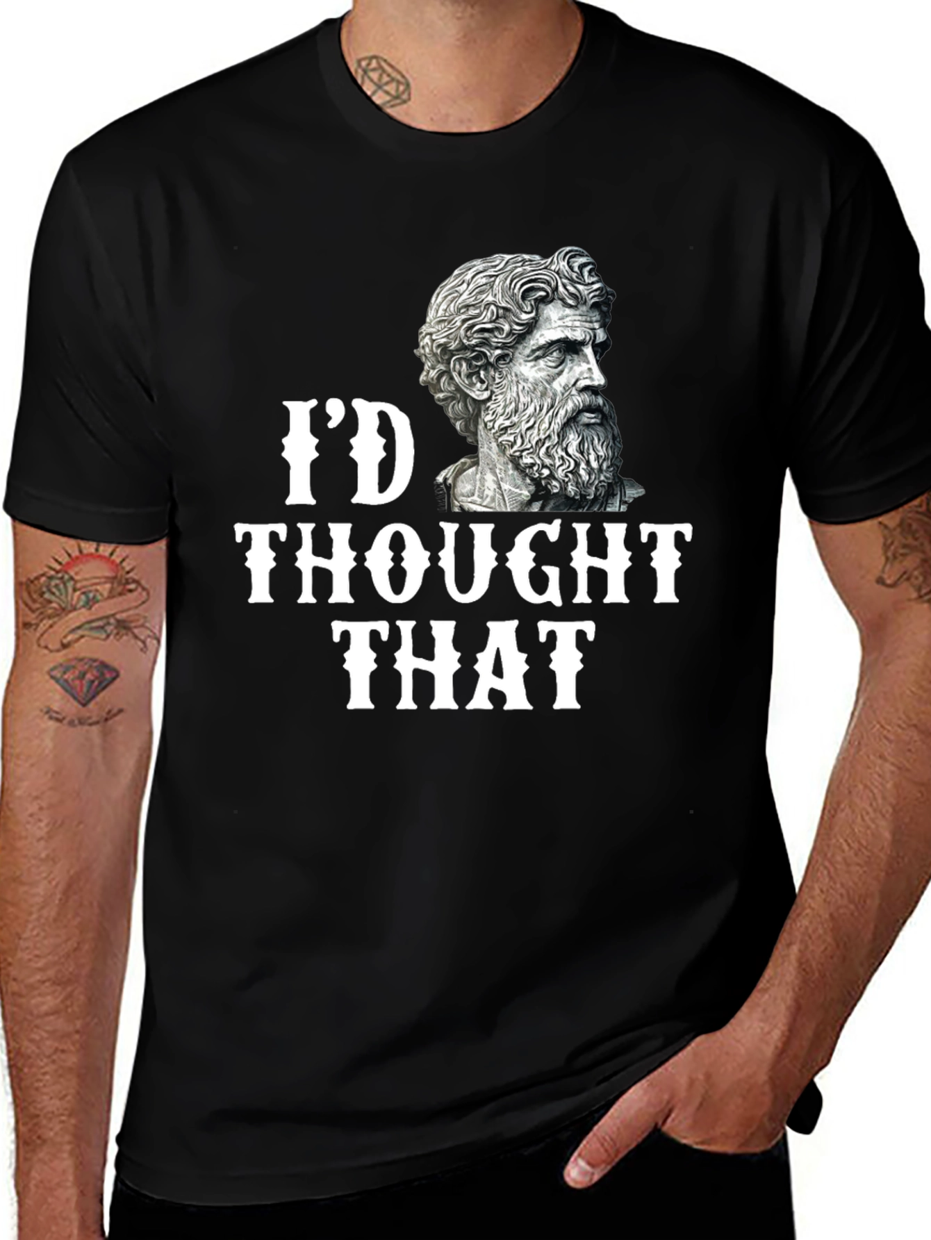 Variant 3 of I'd Thought That T-Shirt - Philosopher