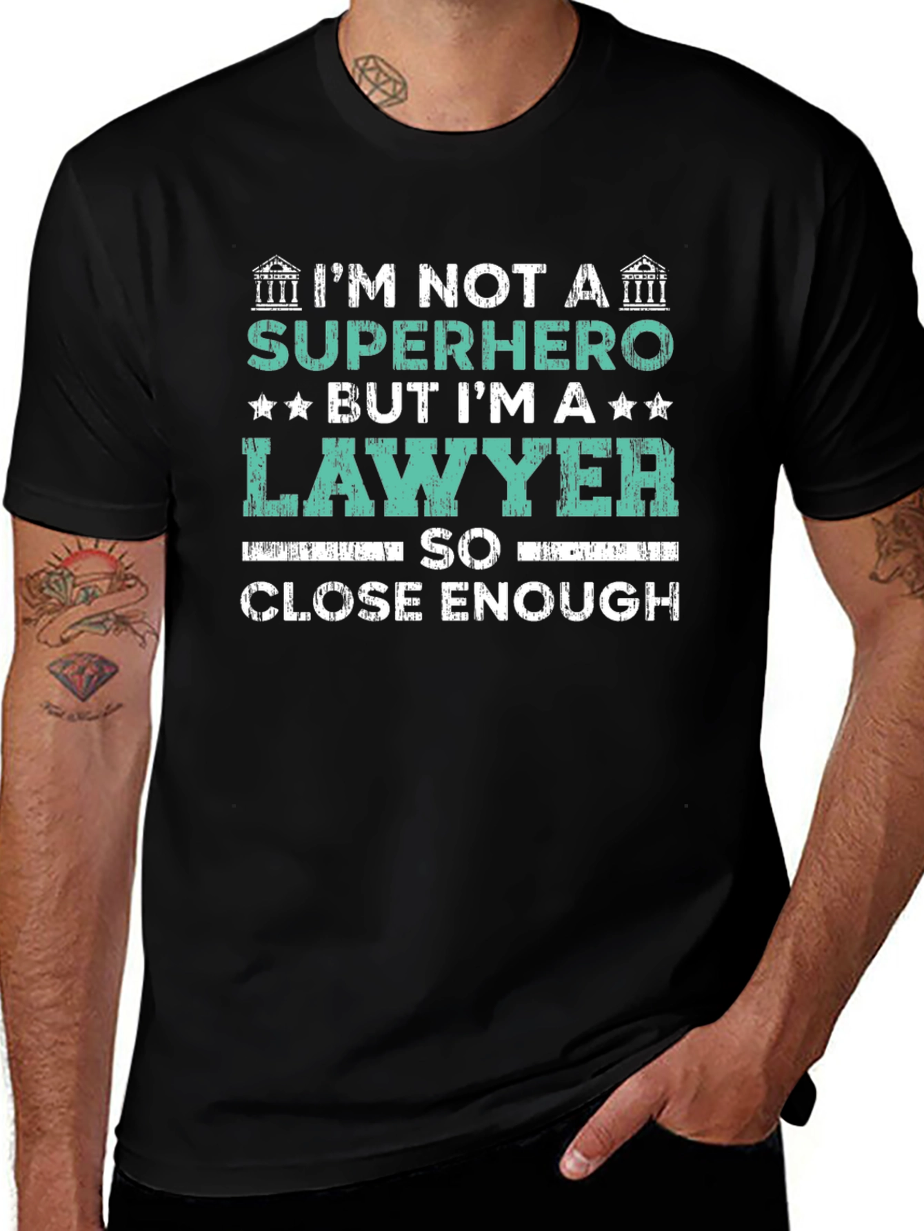 Lawyer T-Shirt - Superhero Close Enough Attorney Tee