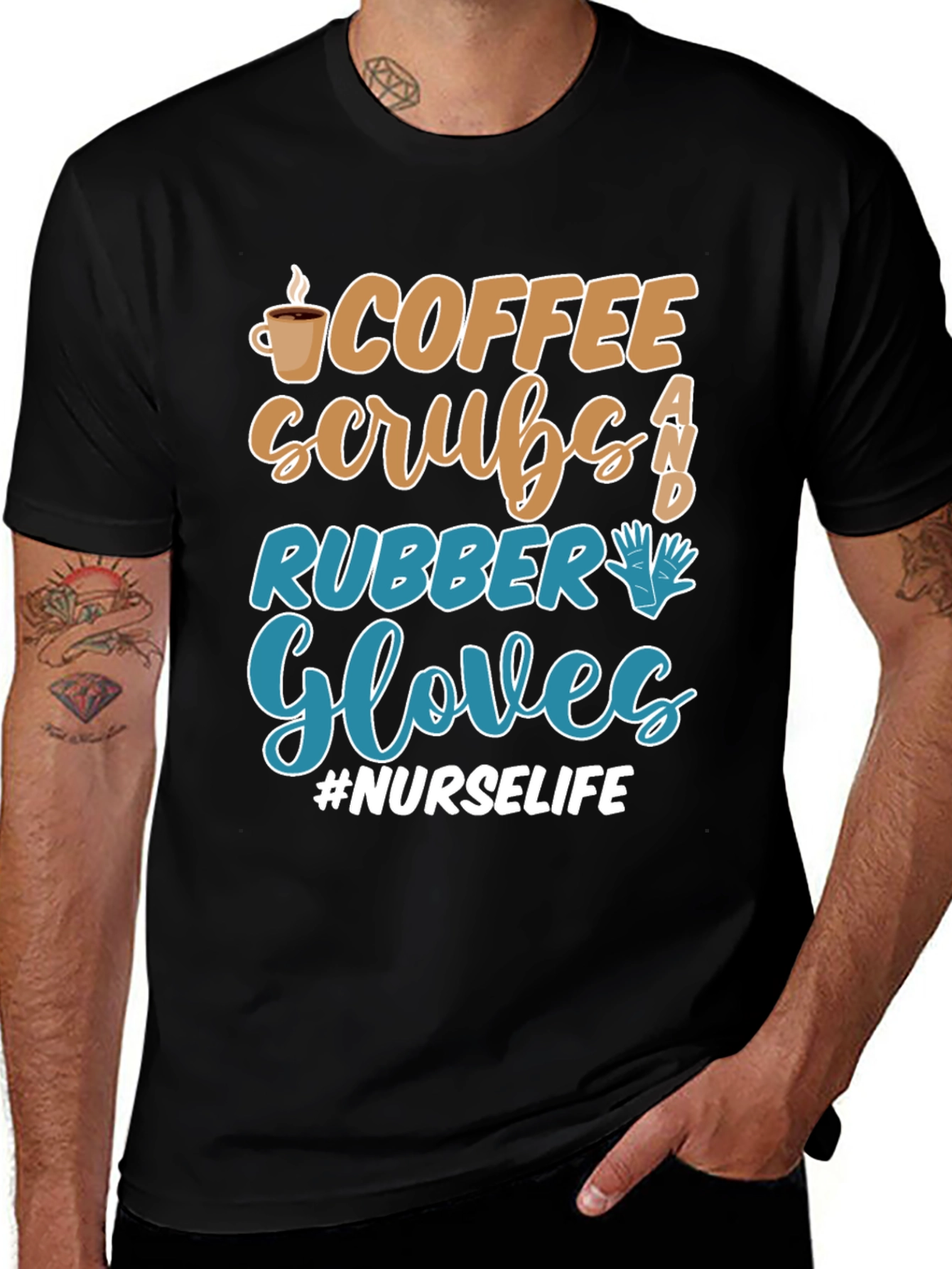 Variant 27 of Coffee Scrubs & Rubber Gloves Nurse Life T-Shirt