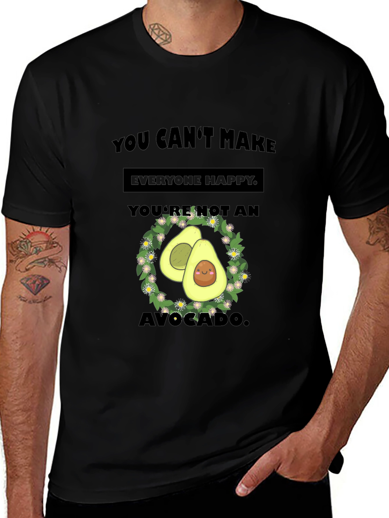Variant 5 of Funny Avocado T-Shirt - You Can't Make Everyone Happy!