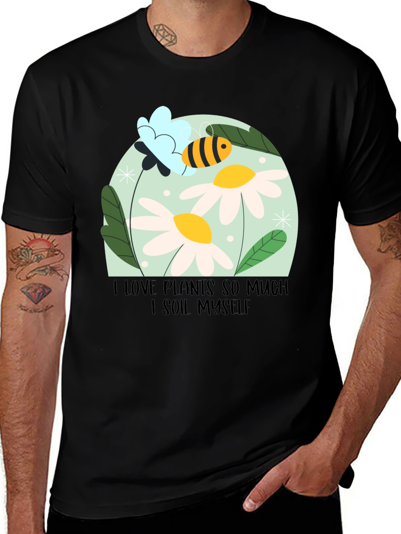 Variant 25 of I Love Plants So Much I Soil Myself T-Shirt