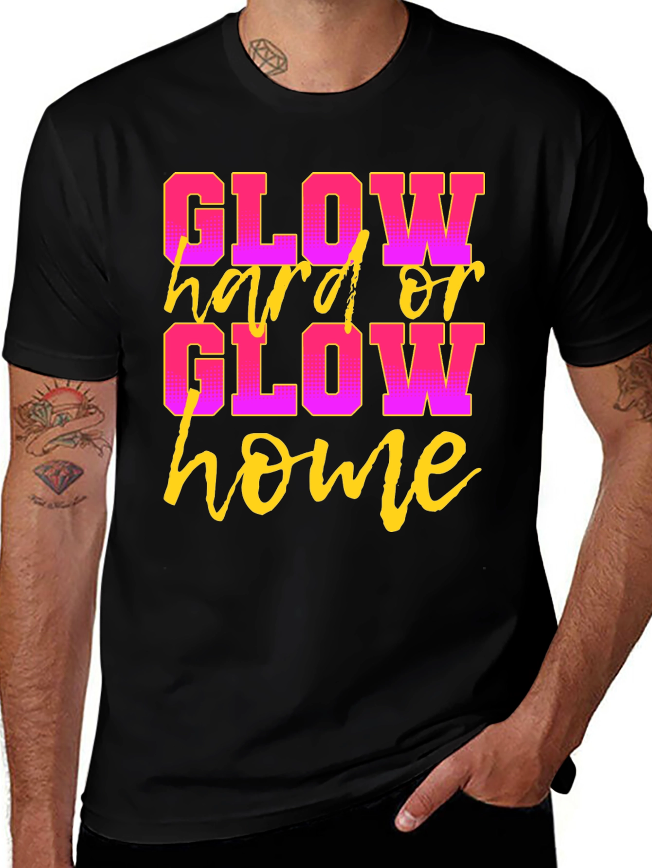 Variant 25 of Glow Hard or Glow Home Black Graphic T-Shirt