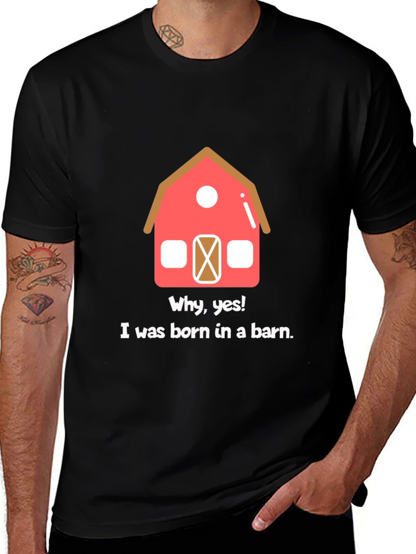 Variant 3 of Born in a Barn Funny Graphic T-Shirt