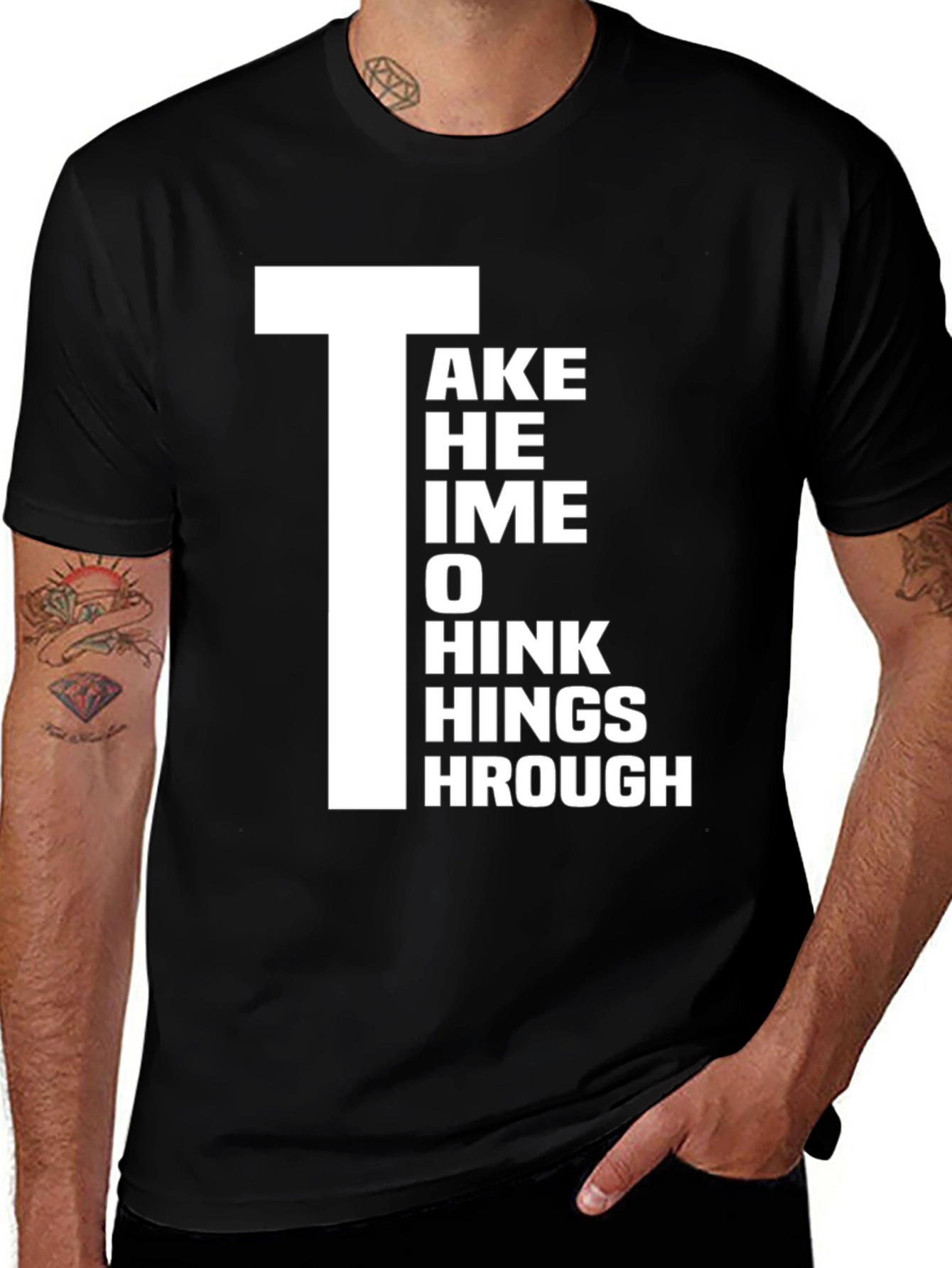 Variant 23 of Take Time to Think Things Through Graphic T-Shirt