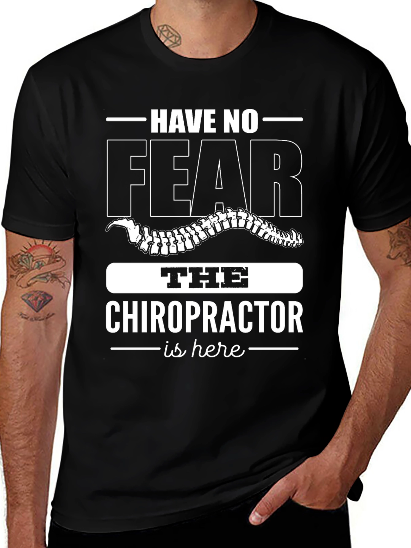 Variant 4 of Chiropractor T-Shirt - Have No Fear, The Chiropractor is Here!
