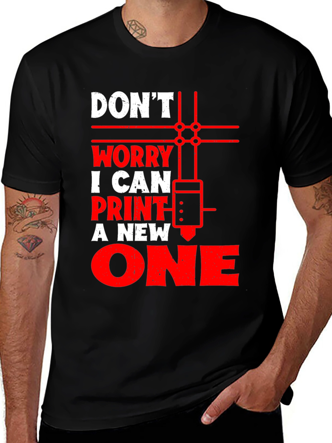 Don't Worry I Can Print a New One T-Shirt