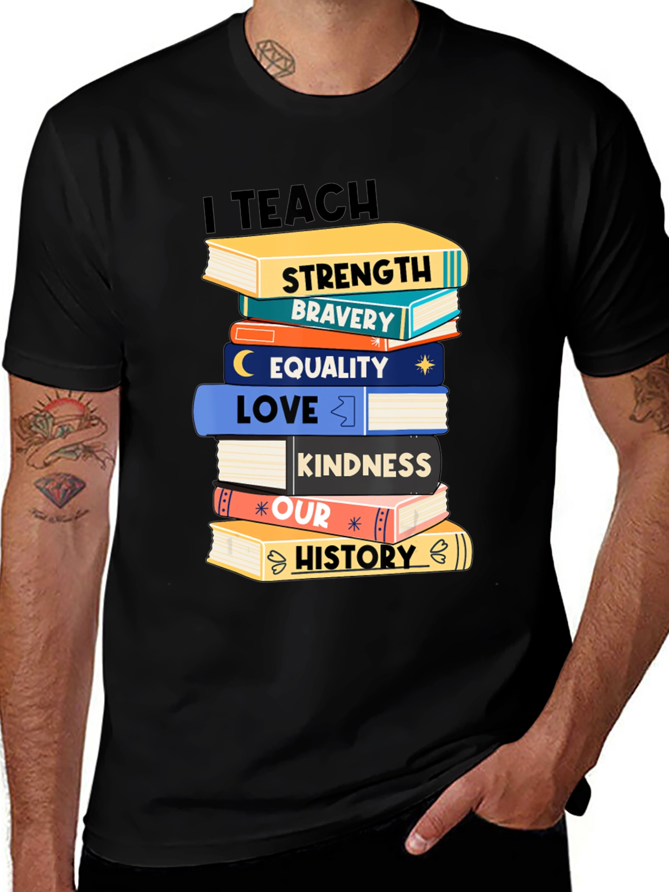 Variant 30 of I Teach Strength Bravery Equality Love History T-Shirt