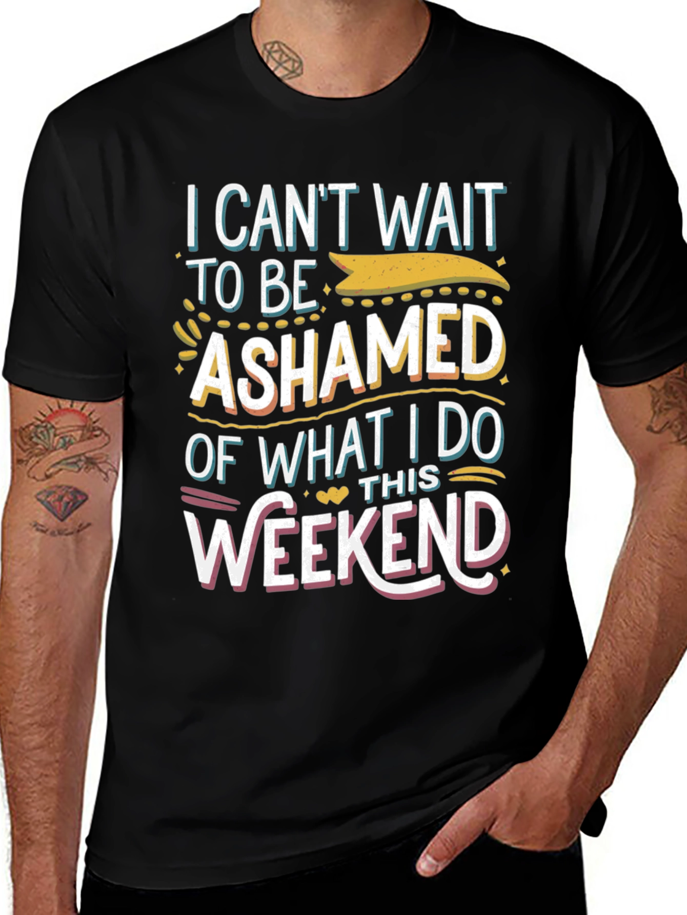 Variant 30 of Ashamed of Weekend T-Shirt - Black Graphic Tee