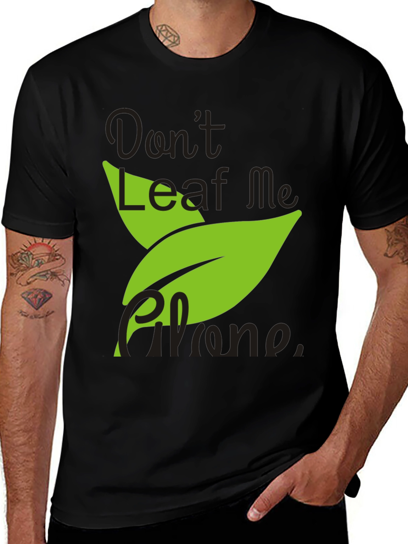 Don't Leaf Me Alone Men's Black T-Shirt