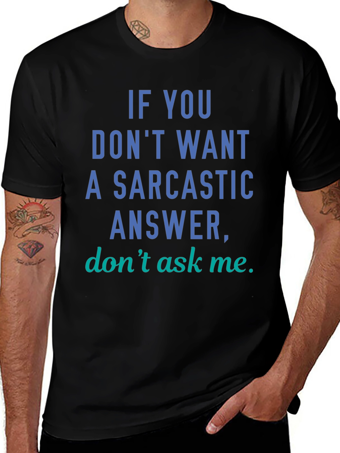 Sarcastic Answer Tee - Funny Graphic T-Shirt
