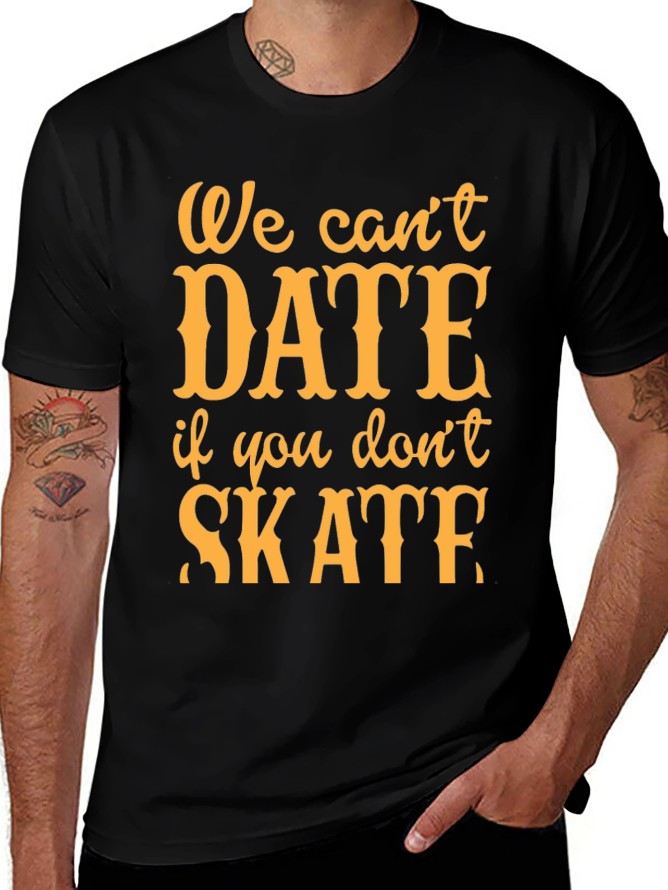 Variant 12 of We Can't Date if You Don't Skate T-Shirt