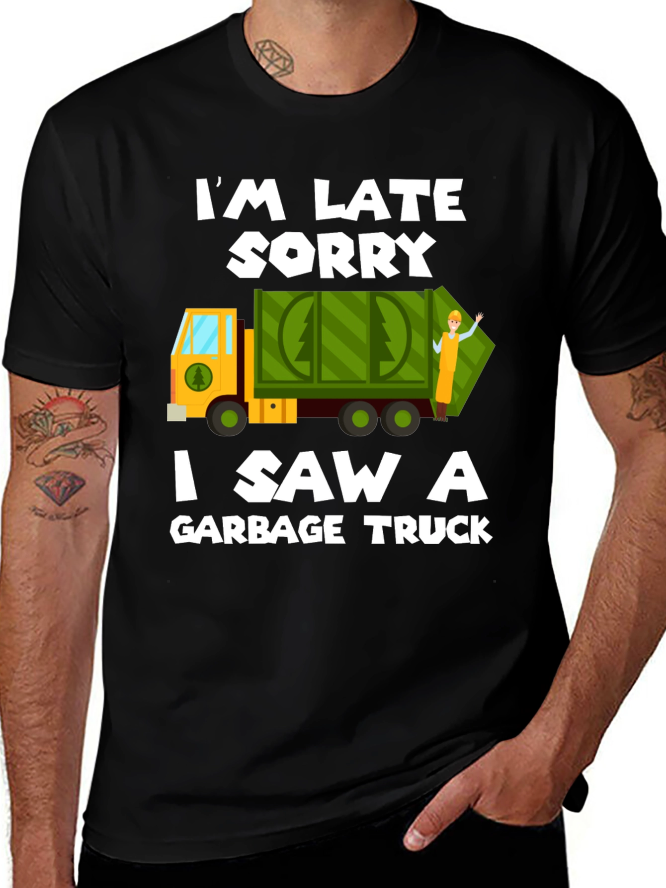 Variant 14 of I'm Late Sorry Garbage Truck T-Shirt