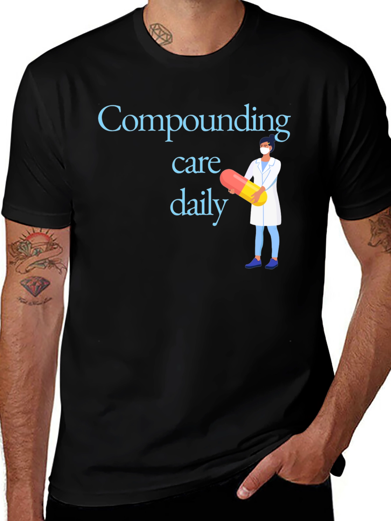 Variant 17 of Compounding Care Daily T-Shirt - Medical Professional Design