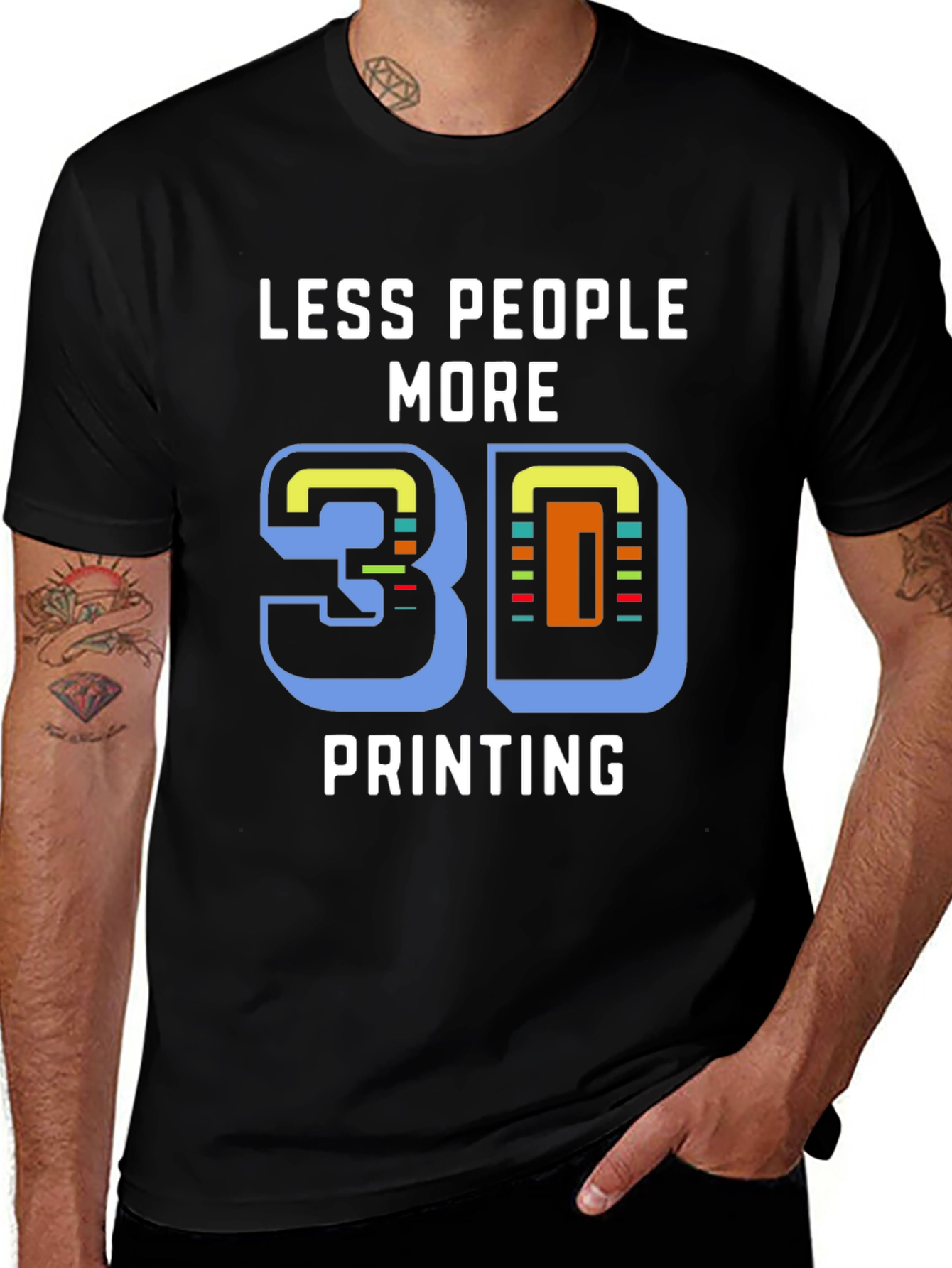 Variant 3 of Less People More 3D Printing T-Shirt