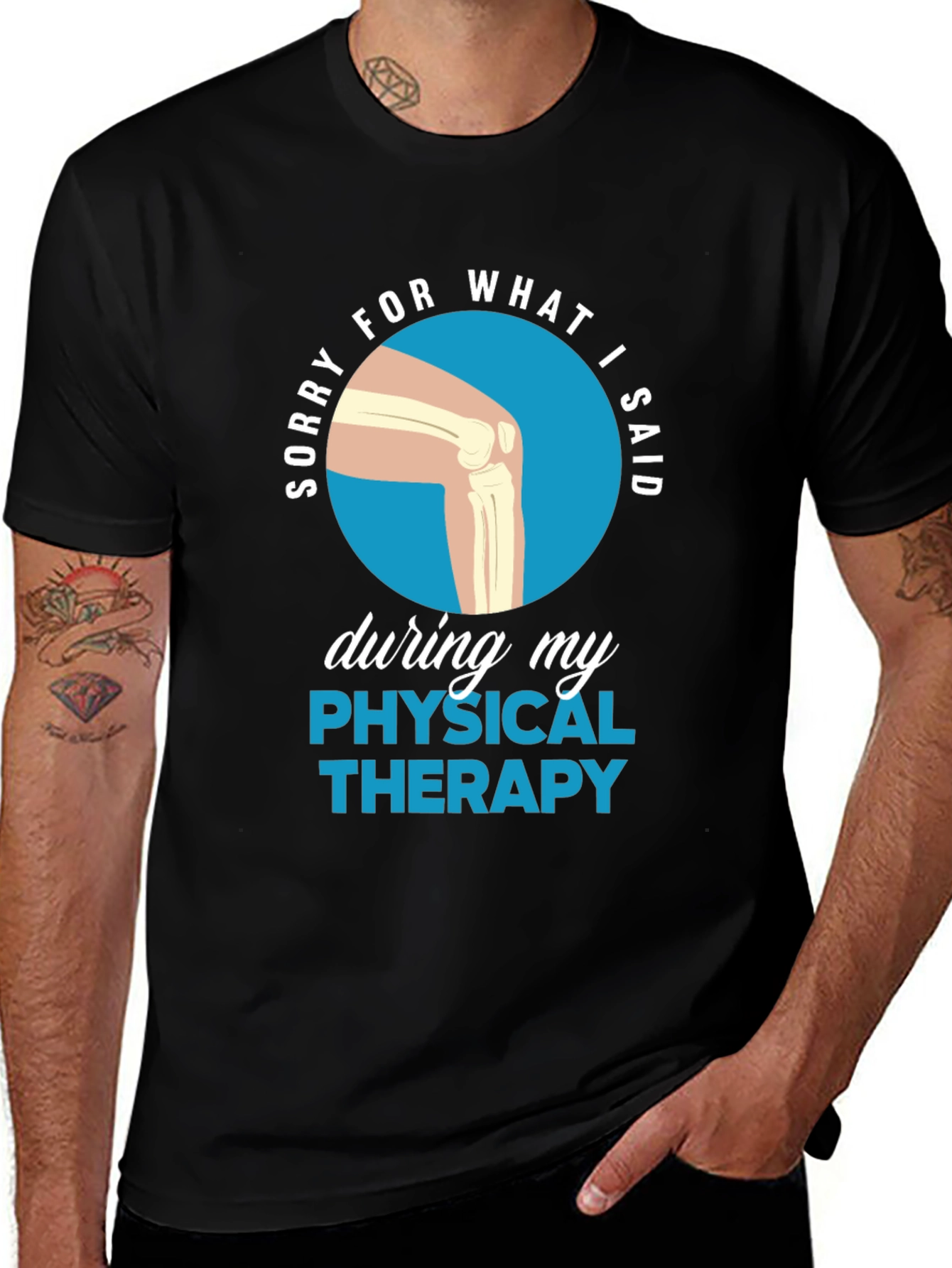 Variant 2 of Funny Physical Therapy Sorry T-Shirt