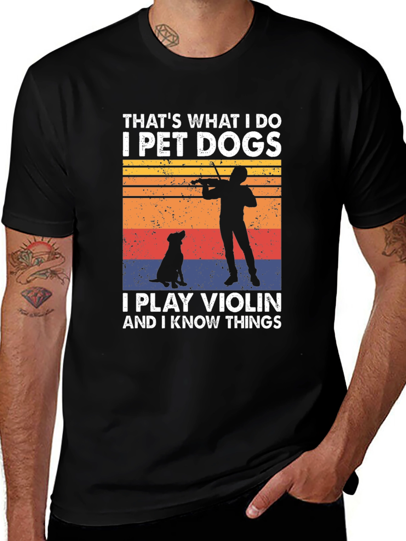 Variant 22 of I Pet Dogs, Play Violin, And I Know Things - Graphic Tee