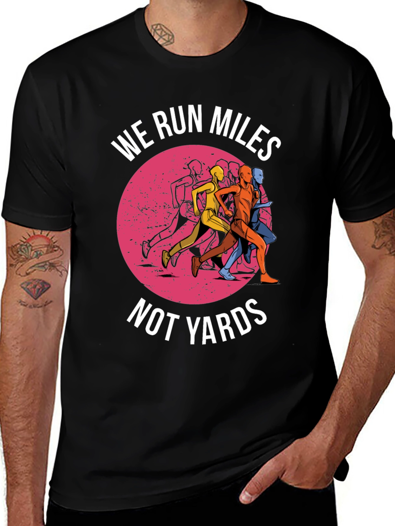 Variant 30 of We Run Miles Not Yards Graphic Tee