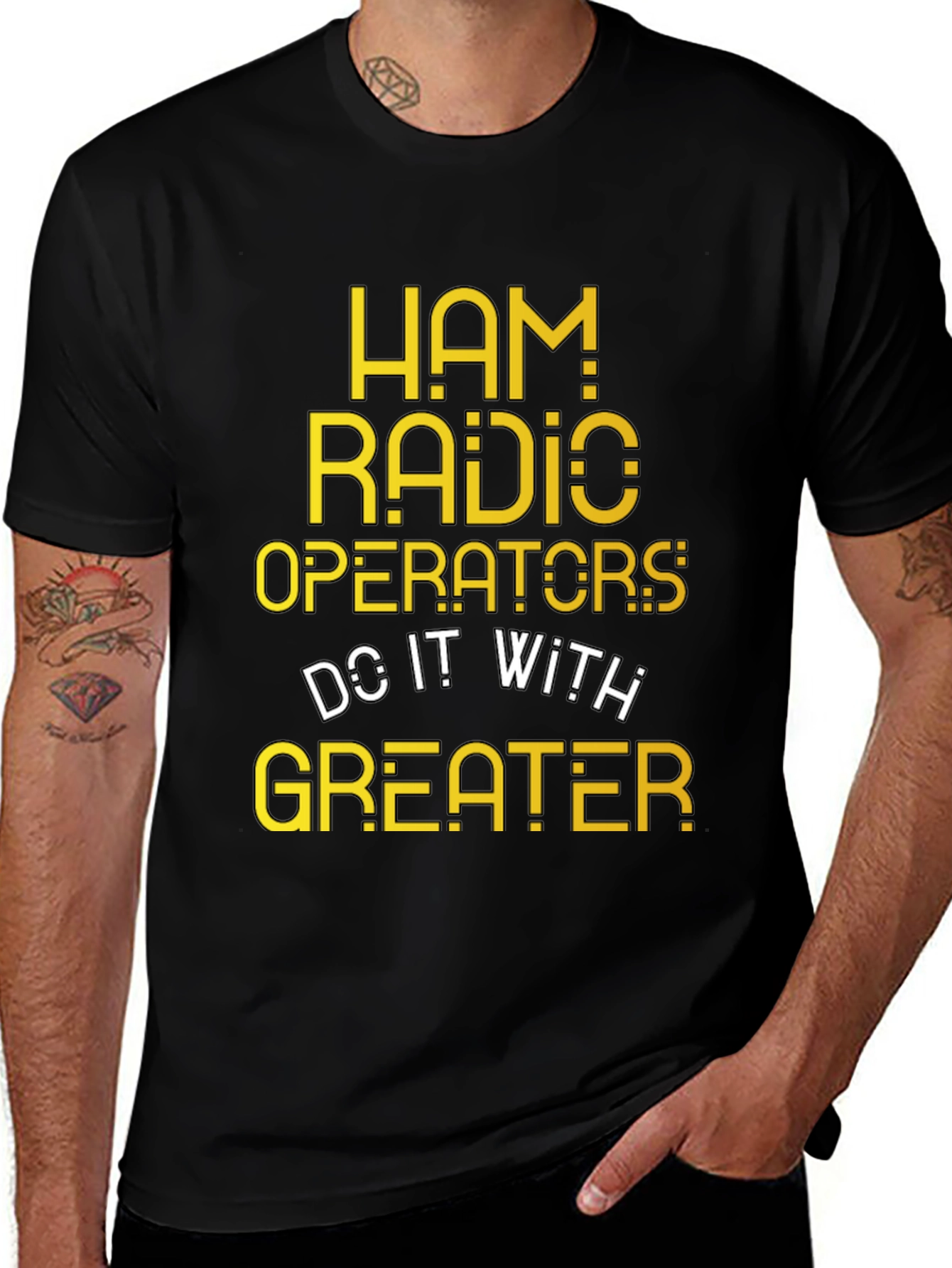Variant 20 of Ham Radio Operator T-Shirt - Do It With Greater