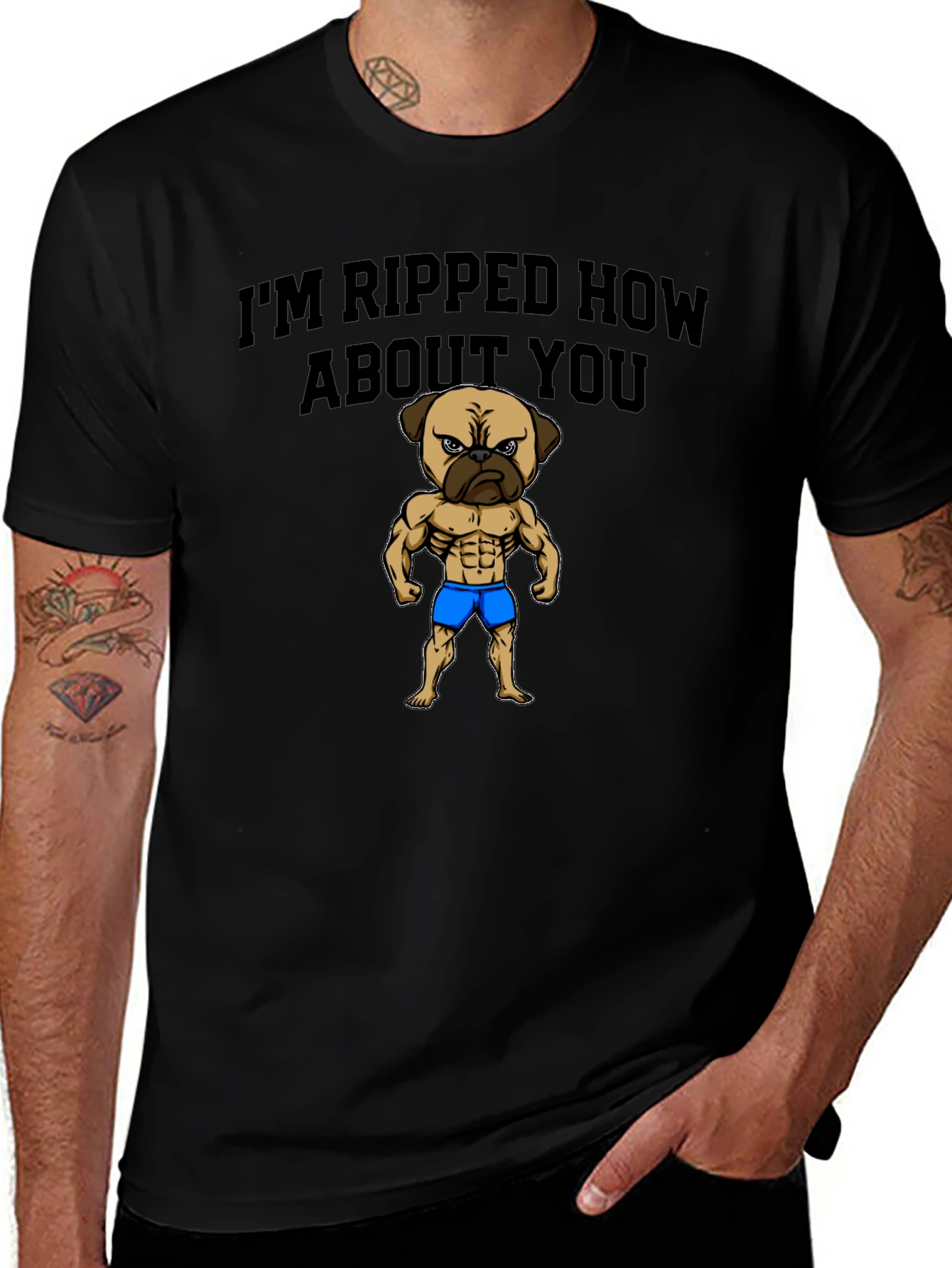 I'm Ripped How About You - Pug Graphic Tee
