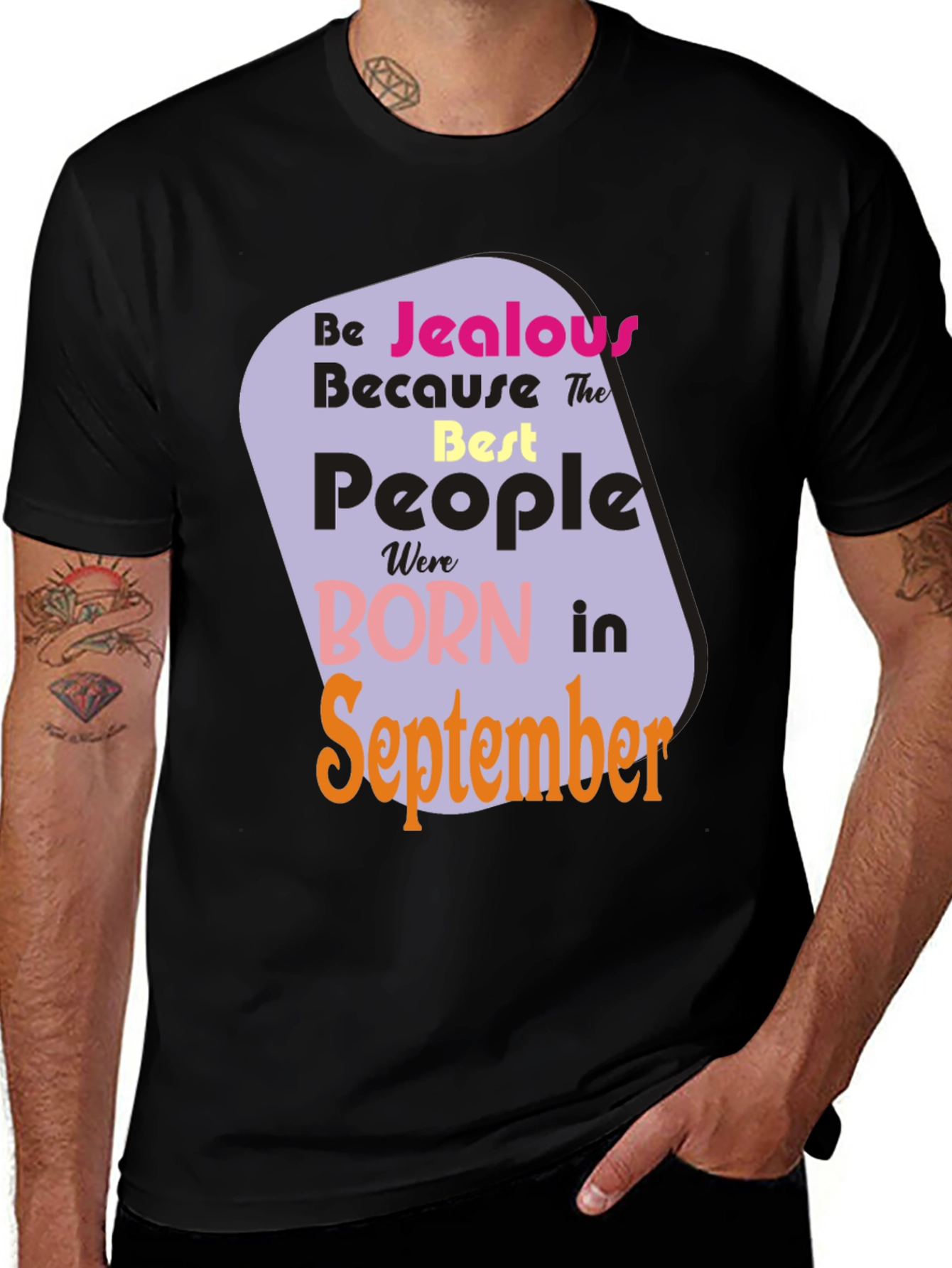 Jealous September Birthday T-Shirt