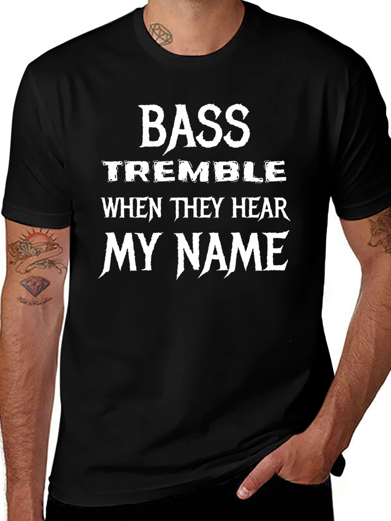 Variant 8 of Bass Tremble When They Hear My Name Graphic T-Shirt