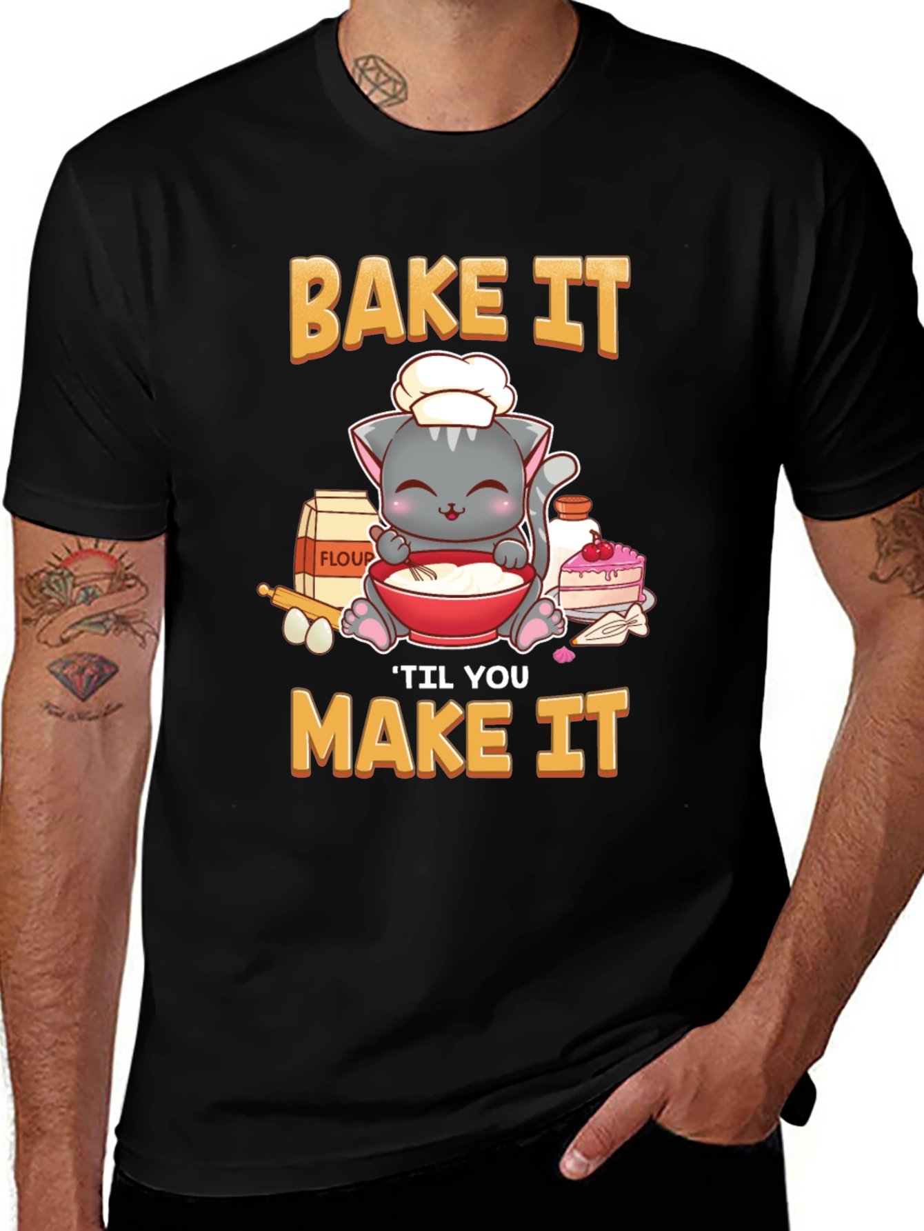 Variant 28 of Bake It 'Til You Make It Cat T-Shirt