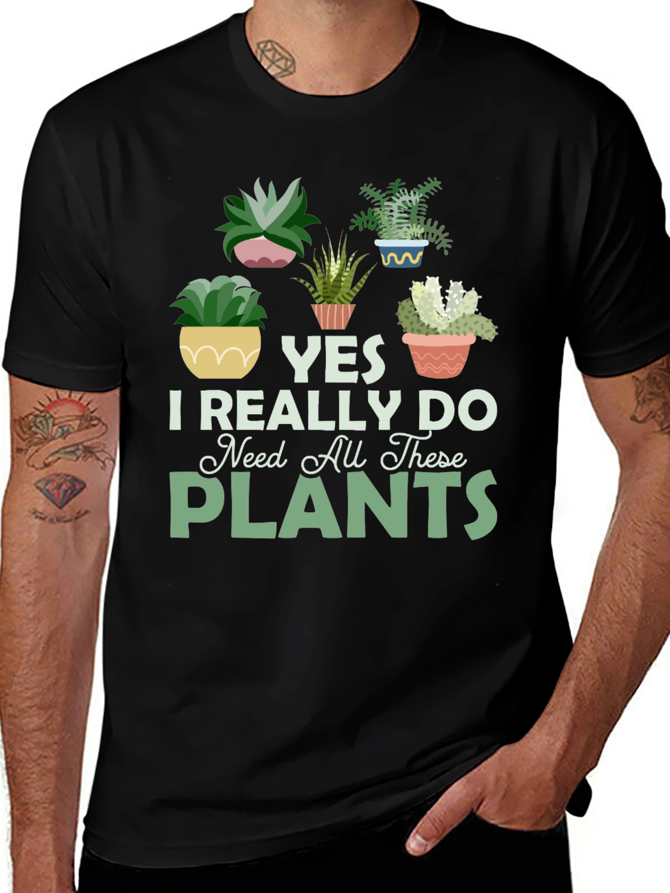 Plant Lover T-Shirt - "Yes, I Need All These Plants"
